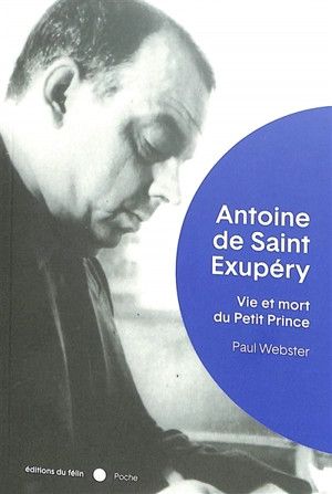 Emprunter Saint-Exupéry. Vie et mort du Petit Prince livre