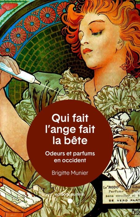 Emprunter Qui fait l’ange fait la bête. Odeurs et parfums en Occident livre