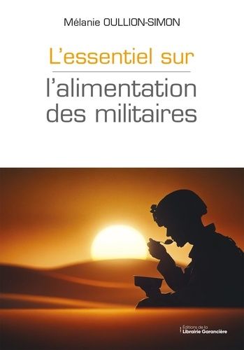 Emprunter L'essentiel sur l'alimentation des militaires livre