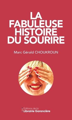 Emprunter La fabuleuse histoire du sourire livre