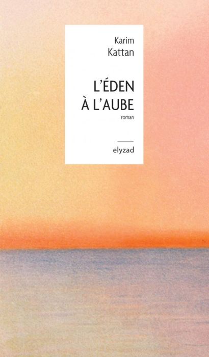 Emprunter L'Eden à l'aube livre