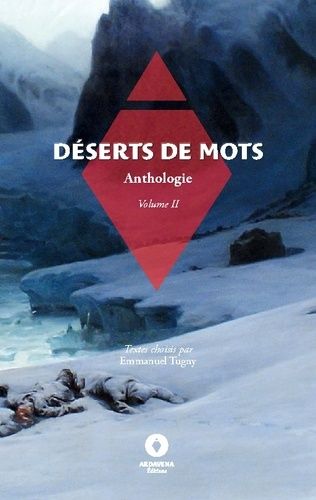 Emprunter Déserts de mots. Anthologie, volume 2 livre