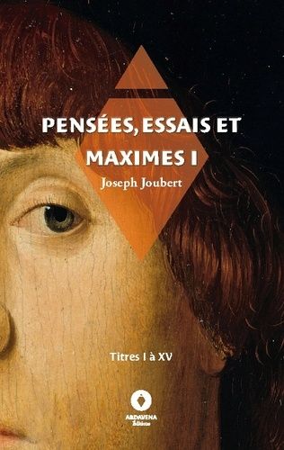 Emprunter Pensées, essais et maximes I. titres I à XV livre