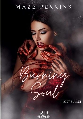 Emprunter Burning soul. Lost bullet livre