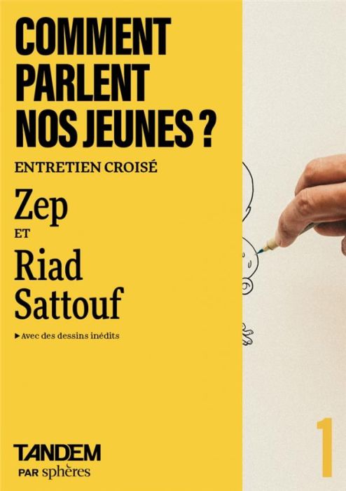 Emprunter Comment parlent nos jeunes ? Entretien croisé entre Zep et Riad Sattouf à l'Académie des Beaux-Arts livre