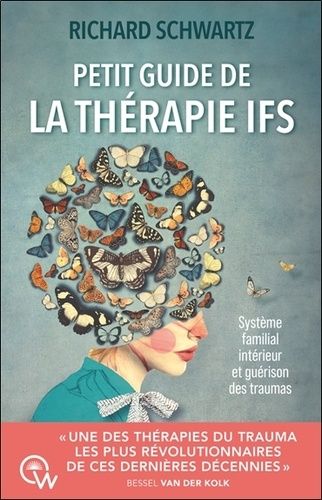 Emprunter Petit guide de la thérapie IFS. Système familial intérieur et guérison des traumas livre