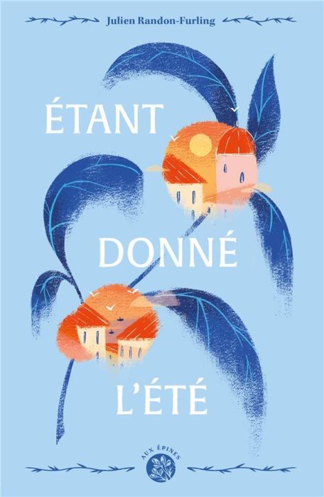 Emprunter Etant donné l'été livre