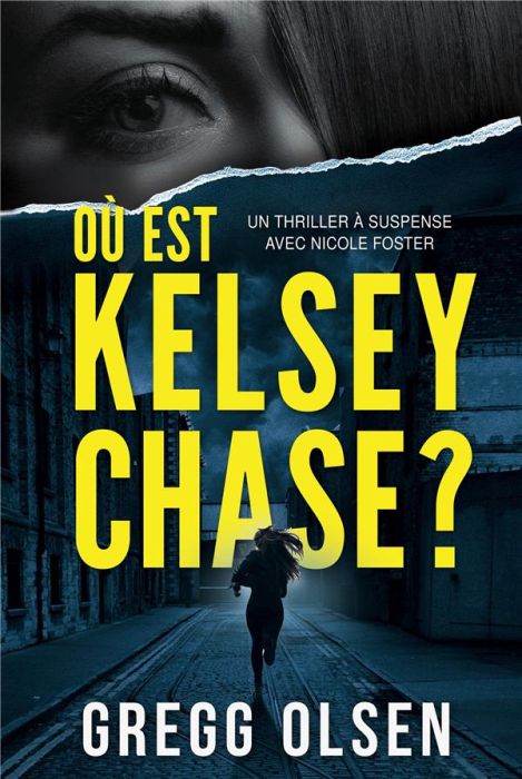 Emprunter Ou est Kelsey Chase ? livre