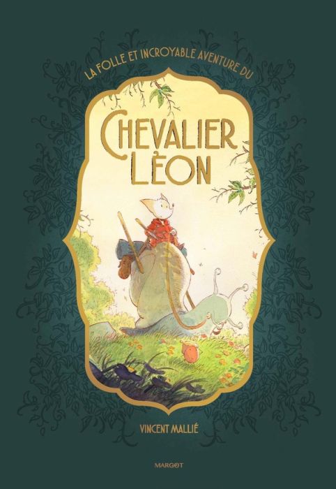 Emprunter La folle et incroyable aventure du chevalier Léon livre