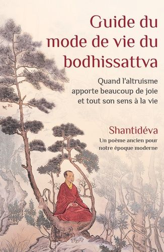 Emprunter Guide du mode de vie du bodhissattva. Quand l'altruisme apporte beaucoup de joie et tout son sens à livre