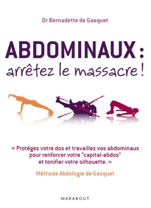 Emprunter Abdominaux, arrêtez le massacre ! Méthode Abdologie de Gasquet livre