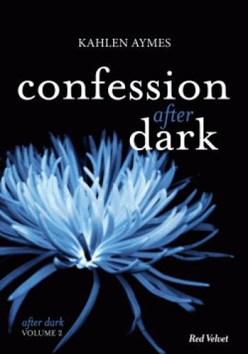 Emprunter After dark Tome 2 : Confessions after dark livre