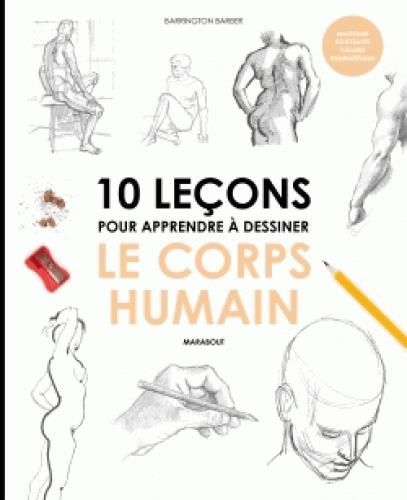 Emprunter 12 leçons pour apprendre à dessiner le corps humain livre