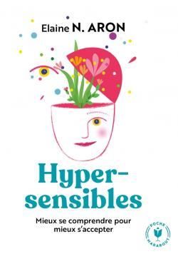 Emprunter Hypersensibles : mieux se comprendre pour mieux s'accepter livre