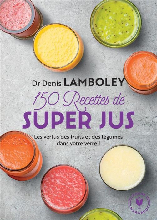 Emprunter 150 recettes de super-jus livre