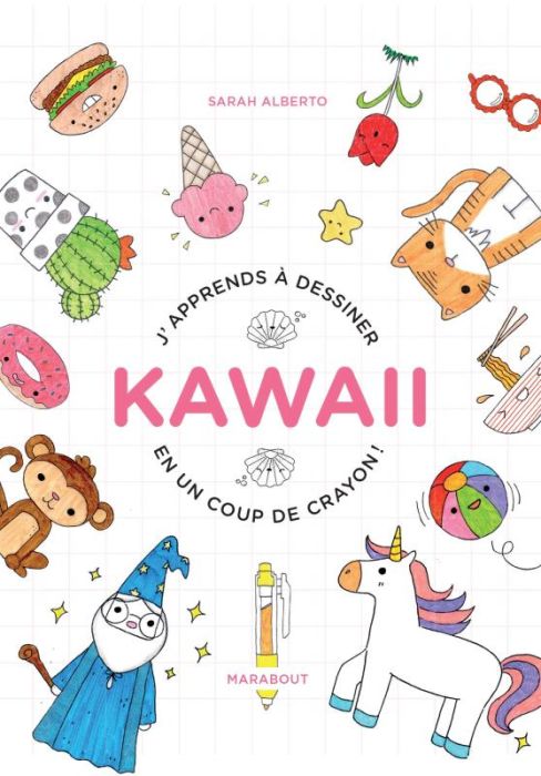 Emprunter Kawaii. J'apprends à dessiner en un coup de crayon ! livre