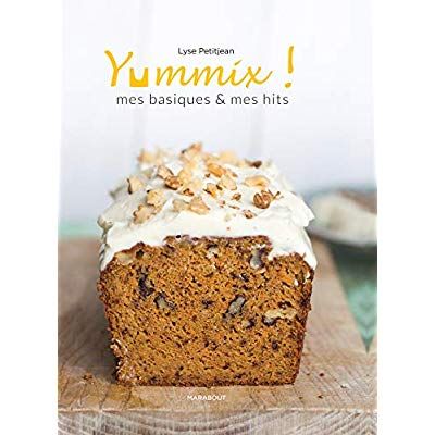 Emprunter Yummix. Mes basiques & mes hits - Recettes au Thermomix livre