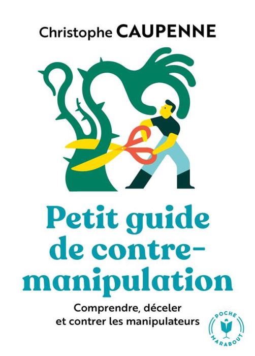 Emprunter Petit guide de contre-manipulation livre