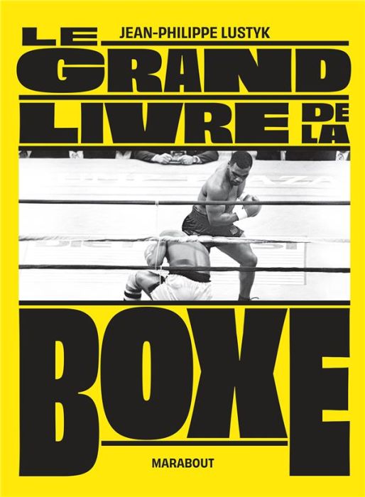 Emprunter Le grand livre de la boxe livre