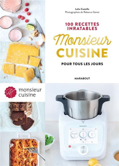 Emprunter 100 recettes inratables Monsieur Cuisine pour tous les jours livre