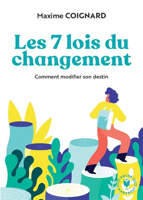 Emprunter Les 7 lois du changement. Comment modifier son destin livre