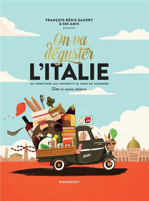 Emprunter On va déguster l'Italie. Avec 1 poster gourmand recto-verso livre