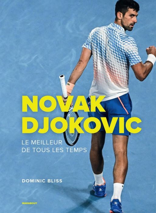 Emprunter Novak Djokovic. Le meilleur de tous les temps livre