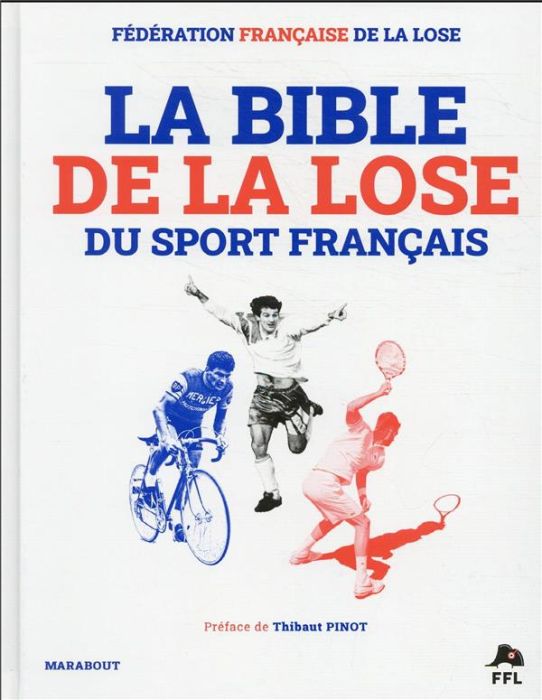 Emprunter La bible de la lose du sport français livre