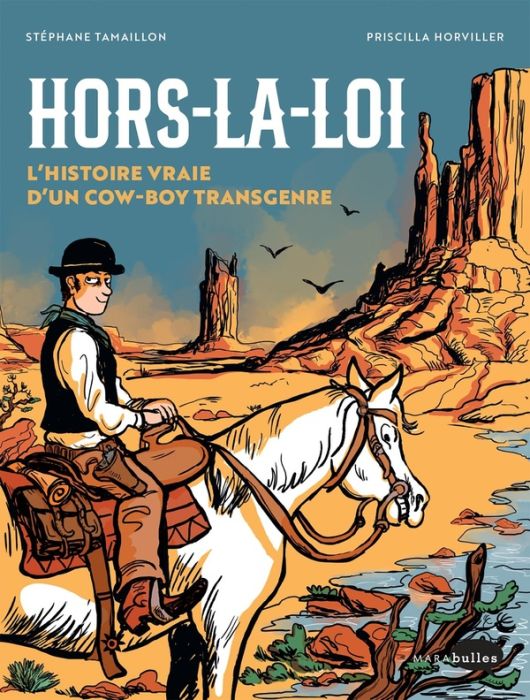 Emprunter Hors-la-loi. L'histoire vraie d'un cow boy transgenre livre