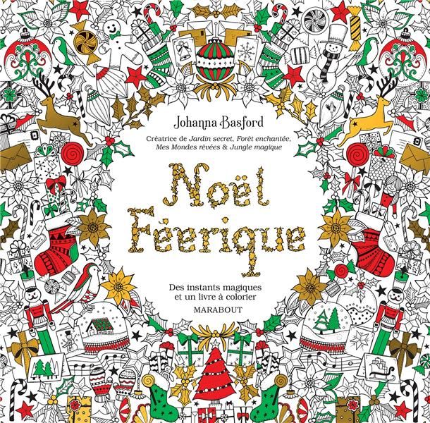 Emprunter Noël Féérique. Des instants magiques et un livre à colorier livre