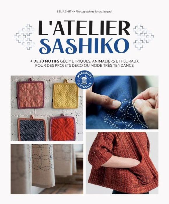 Emprunter L'atelier Sashiko. + de 20 projets de broderie japonaise ultra simple livre