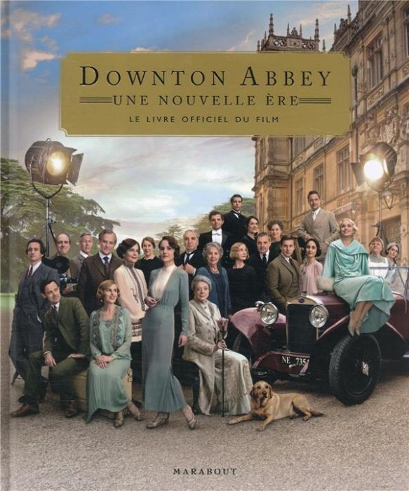 Emprunter Downton Abbey : Une nouvelle ère. Le livre du film livre