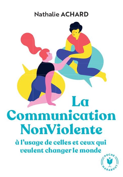 Emprunter La Communication NonViolente à l'usage de ceux qui veulent changer le monde livre