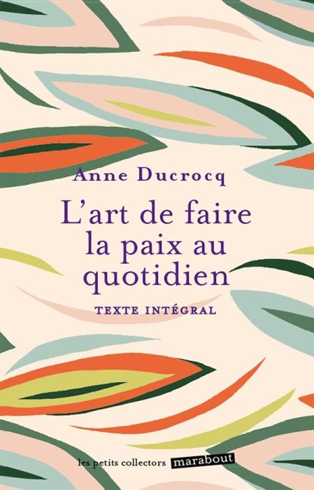 Emprunter L'art de faire la paix au quotidien. Eviter les conflits, les dépasser, se réconcilier livre