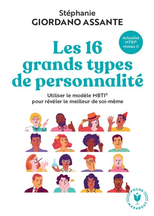 Emprunter Les 16 grands types de personnalité. Utiliser le modèle MBTI® pour révéler le meilleur de soi-même livre