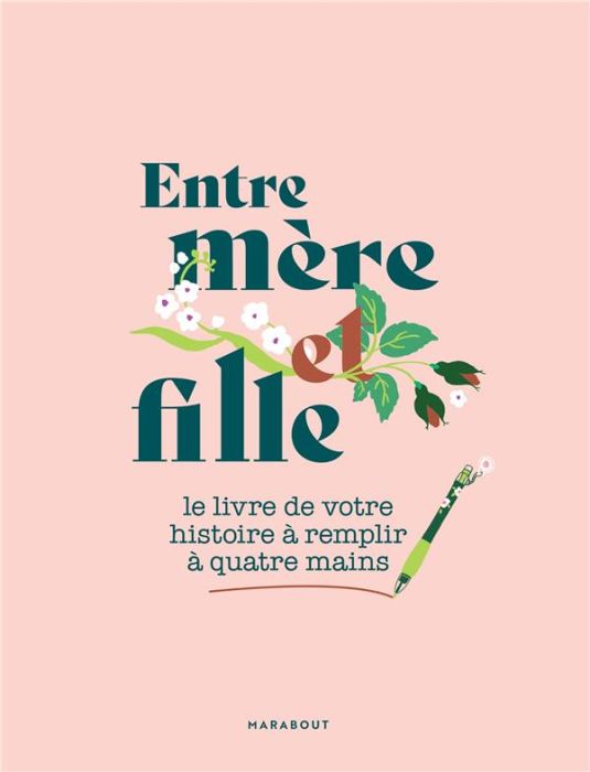 Emprunter Entre mère et fille. Un livre à compléter à quatre mains livre