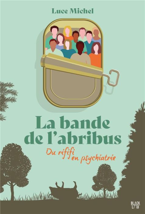 Emprunter La bande de l'abribus. Du rififi en psychiatrie livre