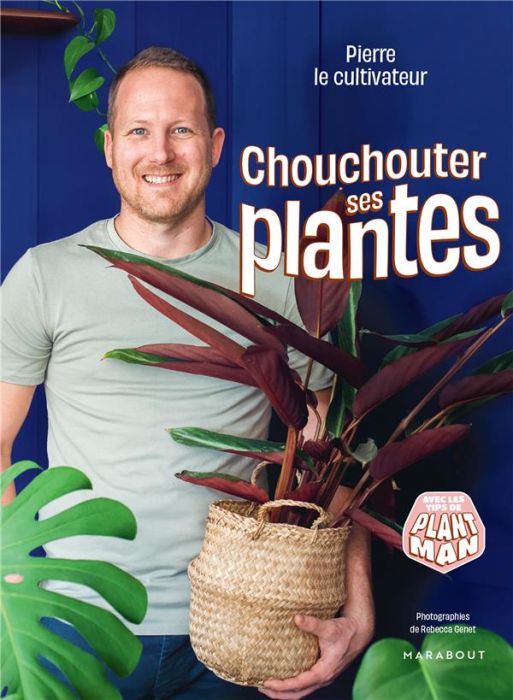 Emprunter Chouchouter ses plantes livre