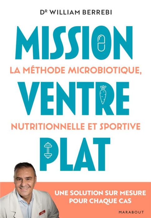 Emprunter Mission ventre plat. La méthode microbiotique, nutritionnelle et sportive livre