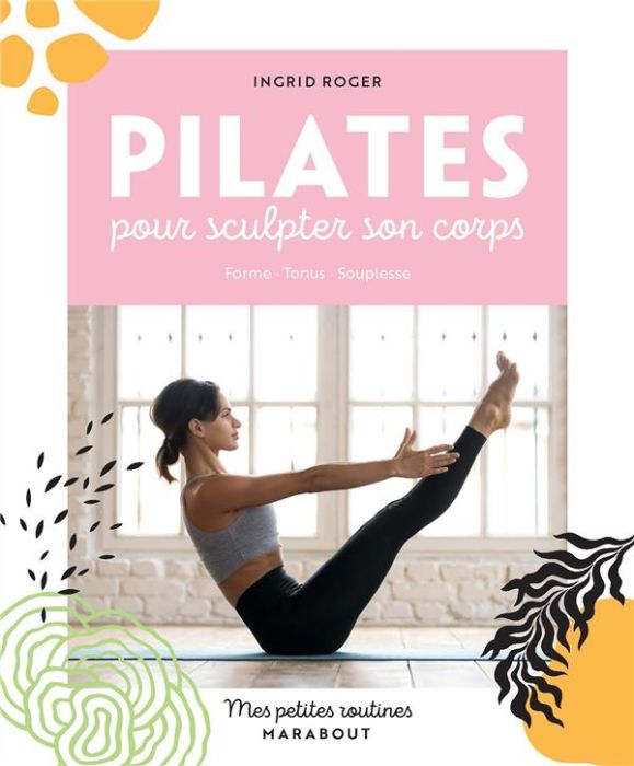 Emprunter Pilates pour sculpter son corps livre