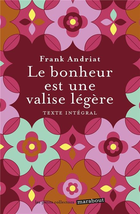 Emprunter Le bonheur est une valise légère livre