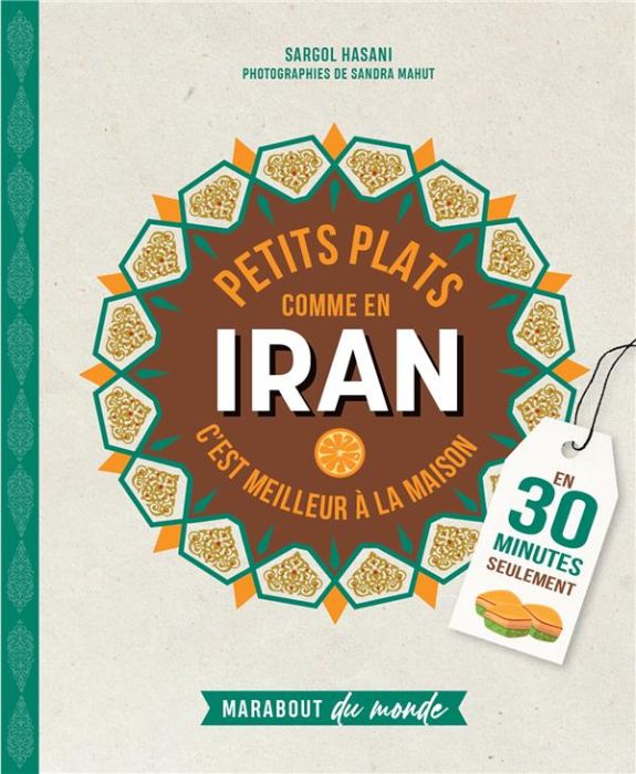 Emprunter Petits plats comme en Iran. C'est meilleur à la maison livre