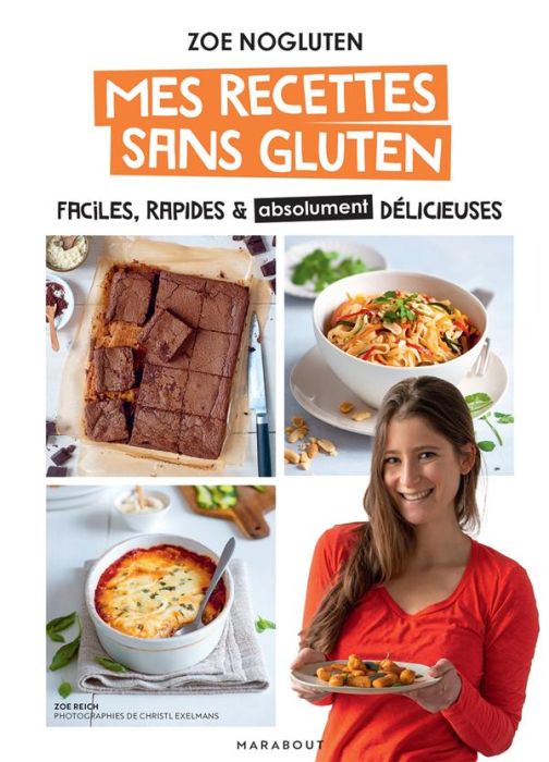 Emprunter Mes recettes sans gluten. Faciles, rapides & absolument délicieuses livre