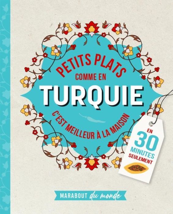 Emprunter Petits plats comme en Turquie. C'est meilleur à la maison livre