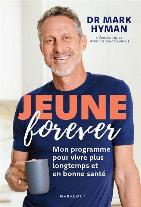 Emprunter Jeune pour toujours. Mon programme pour vivre plus longtemps et en bonne santé livre