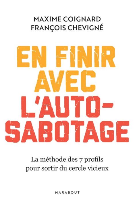 Emprunter En finir avec l'auto-sabotage. La méthode des 7 profils pour sortir du cercle vicieux livre