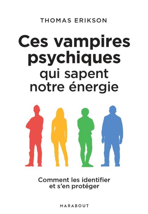 Emprunter Ces vampires psychiques qui sapent notre énergie. Comment les identifier et s'en protéger livre