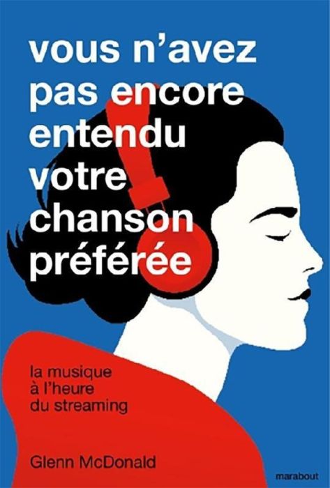 Emprunter Vous n'avez pas encore entendu votre chanson préférée livre