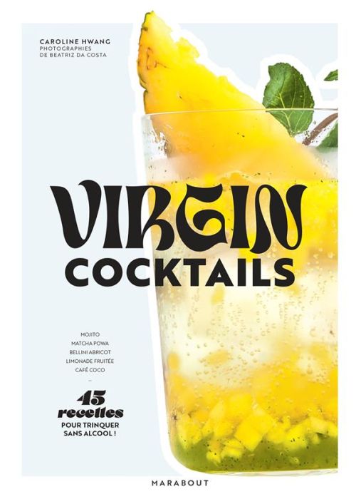 Emprunter Virgin cocktails. 45 recettes pour trinquer sans alcool ! livre