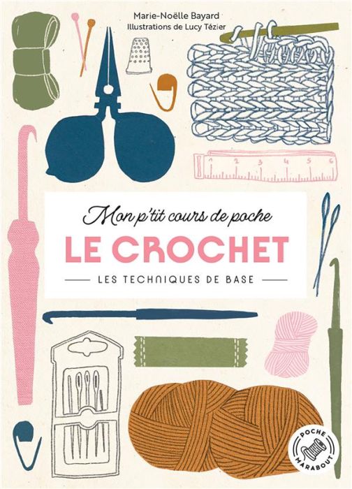 Emprunter Mon p'tit cours de poche Le crochet. Les techniques de base livre